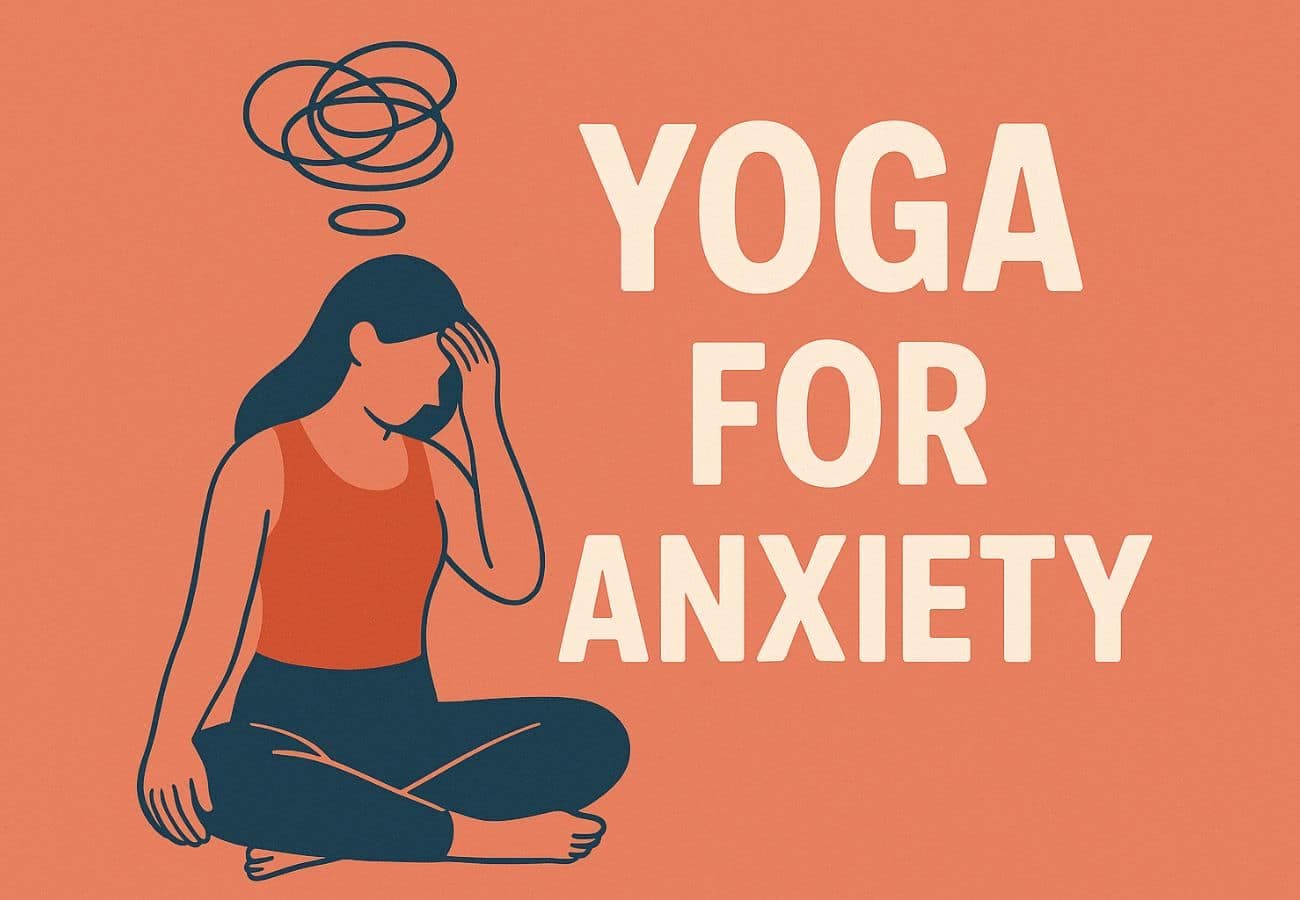 Yoga for Anxiety: 7 Poses That Calm Your Nervous System (From 10 Years of Healing Hearts)