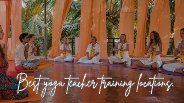 Best Location for Yoga Teacher Trainings