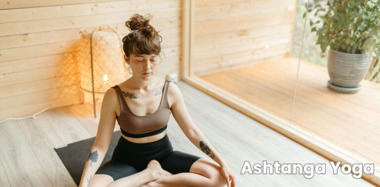Ashtanga Yoga: Meaning, Definition, History, Poses and Courses