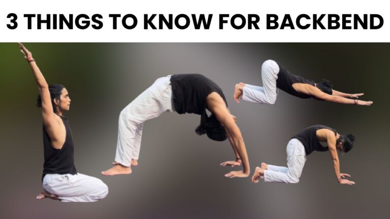 3 Things to know before Trying Backbend Yoga Poses